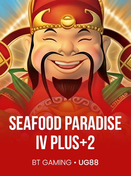 SEAFOOD PARADISE IV PLUS+2