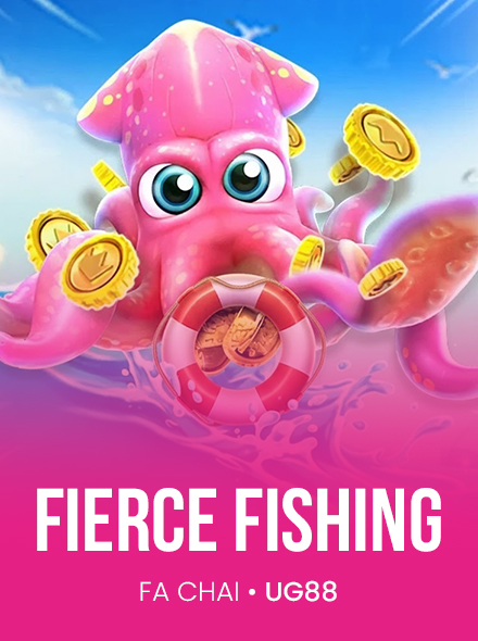 FIERCE FISHING