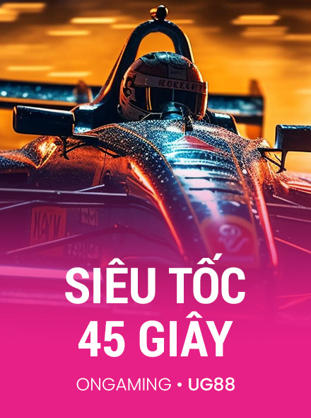 Sieu Toc 45 Giay