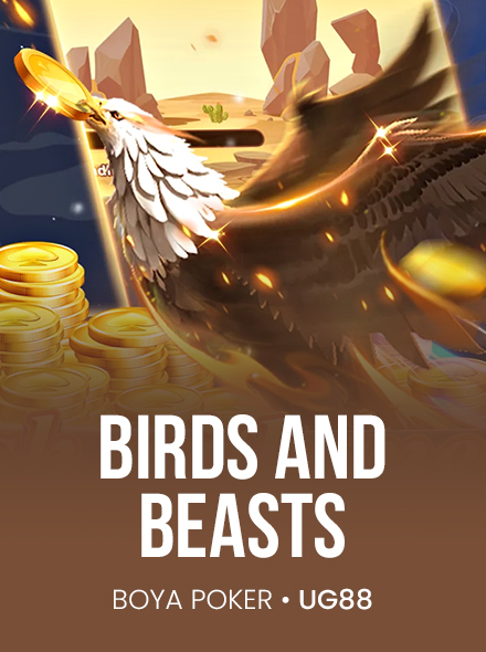 Birds and Beasts