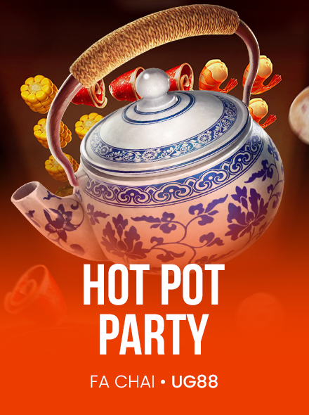 HOT POT PARTY