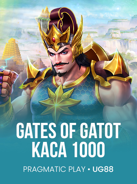 Gates of Gatot Kaca 1000