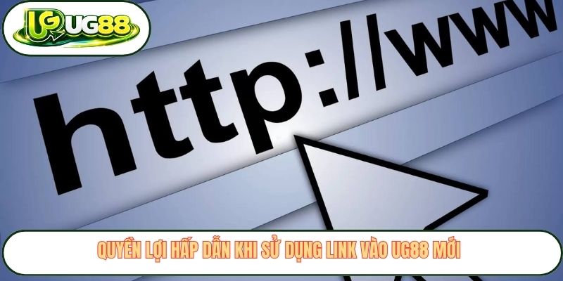quyen loi hap dan khi su dung link vao ug88 moi